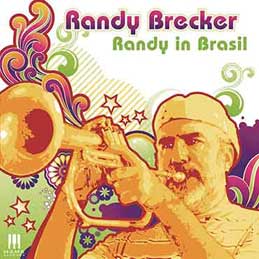 Randy Brecker - Randy In Brasil